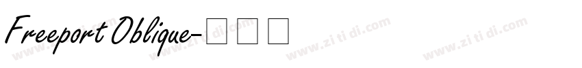 Freeport Oblique字体转换 Freeport Oblique字体转换